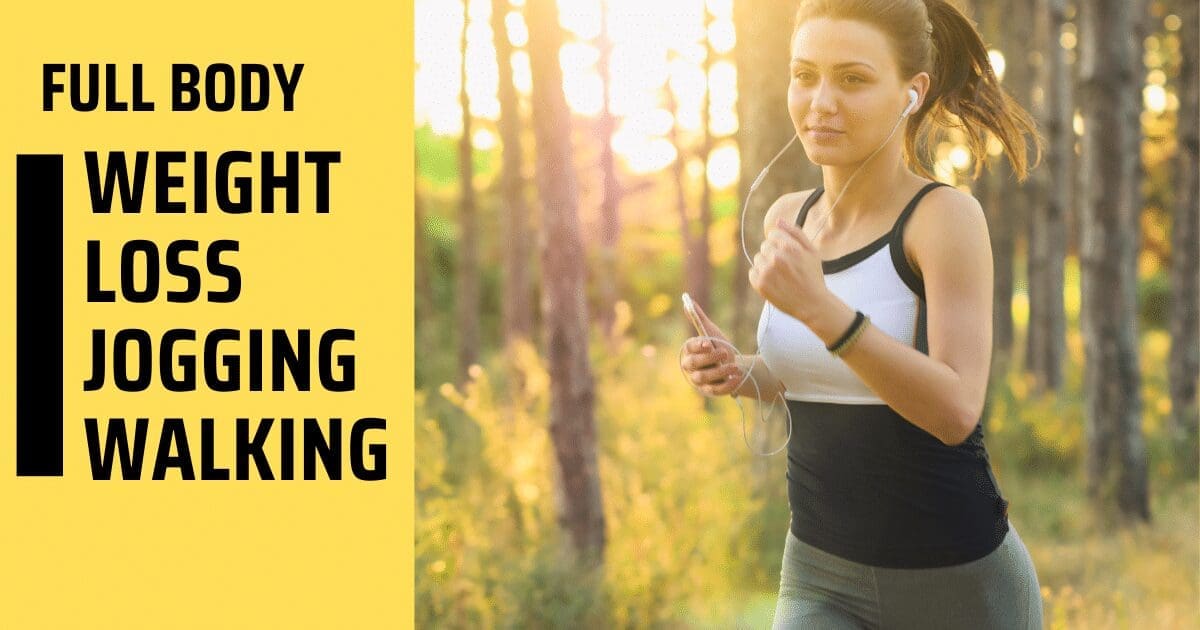 Walking or jogging are exercise routines